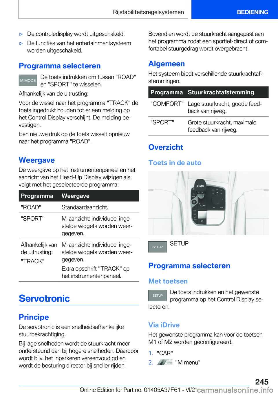 BMW M3 2022  Instructieboekjes (in Dutch) 'x�D�e��c�o�n�t�r�o�l�e�d�i�s�p�l�a�y��w�o�r�d�t��u�i�t�g�e�s�c�h�a�k�e�l�d�.'x�D�e��f�u�n�c�t�i�e�s��v�a�n��h�e�t��e�n�t�e�r�t�a�i�n�m�e�n�t�s�y�s�t�e�e�m
�w�o�r�d�e�n��u�i�t�g�e�s�c�