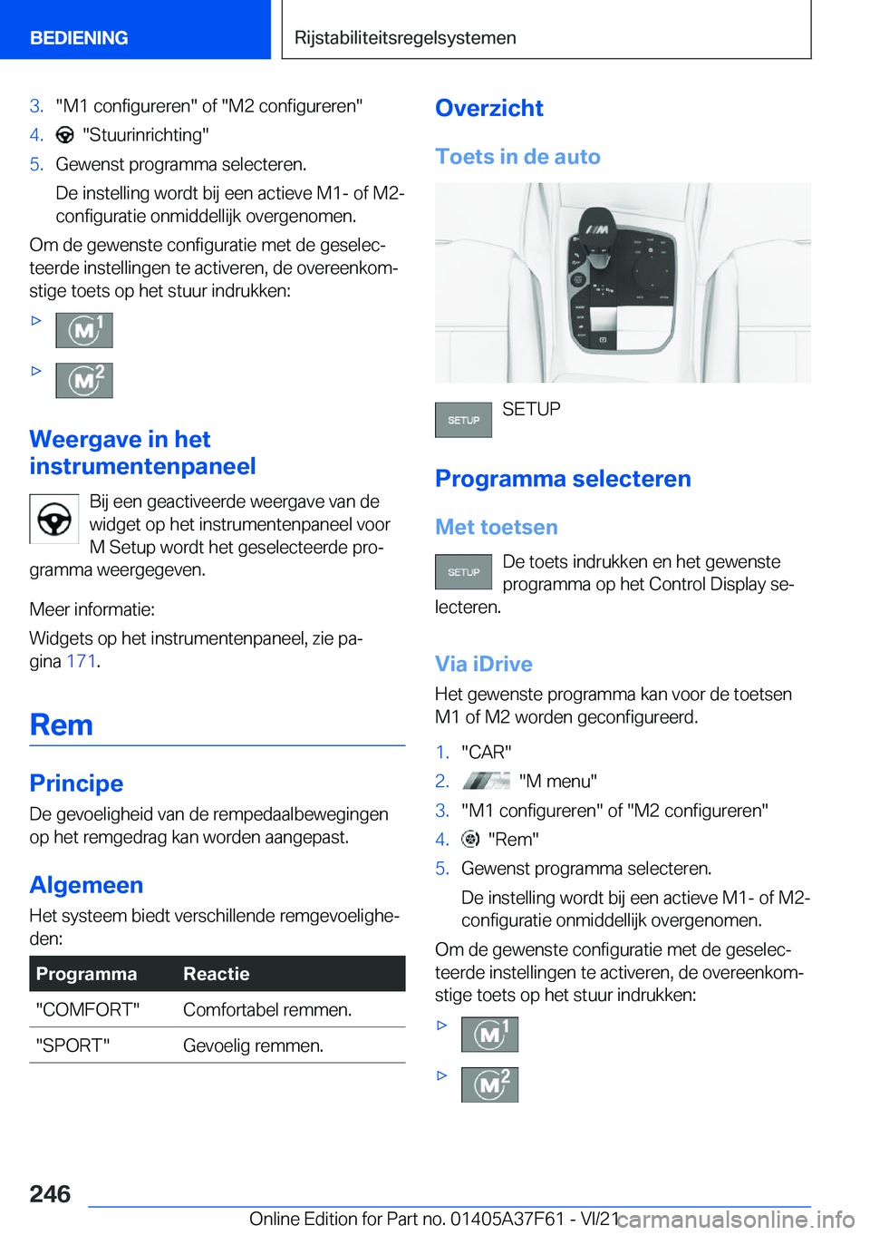 BMW M3 2022  Instructieboekjes (in Dutch) �3�.��M�1��c�o�n�f�i�g�u�r�e�r�e�n���o�f���M�2��c�o�n�f�i�g�u�r�e�r�e�n��4�.����S�t�u�u�r�i�n�r�i�c�h�t�i�n�g��5�.�G�e�w�e�n�s�t��p�r�o�g�r�a�m�m�a��s�e�l�e�c�t�e�r�e�n�.
�D�e��i�n�s�t�