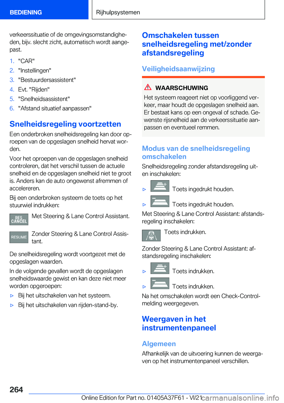 BMW M3 2022  Instructieboekjes (in Dutch) �v�e�r�k�e�e�r�s�s�i�t�u�a�t�i�e��o�f��d�e��o�m�g�e�v�i�n�g�s�o�m�s�t�a�n�d�i�g�h�ej
�d�e�n�,��b�i�j�v�.��s�l�e�c�h�t��z�i�c�h�t�,��a�u�t�o�m�a�t�i�s�c�h��w�o�r�d�t��a�a�n�g�ej �p�a�s�t�.�1