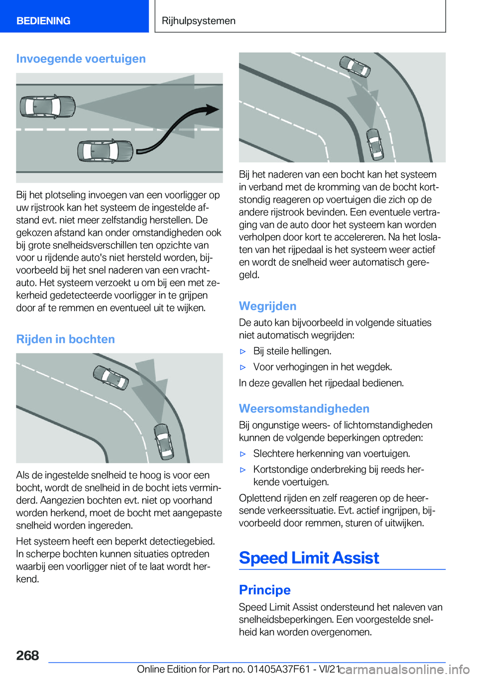 BMW M3 2022  Instructieboekjes (in Dutch) �I�n�v�o�e�g�e�n�d�e��v�o�e�r�t�u�i�g�e�n
�B�i�j��h�e�t��p�l�o�t�s�e�l�i�n�g��i�n�v�o�e�g�e�n��v�a�n��e�e�n��v�o�o�r�l�i�g�g�e�r��o�p�u�w��r�i�j�s�t�r�o�o�k��k�a�n��h�e�t��s�y�s�t�e�e�m��