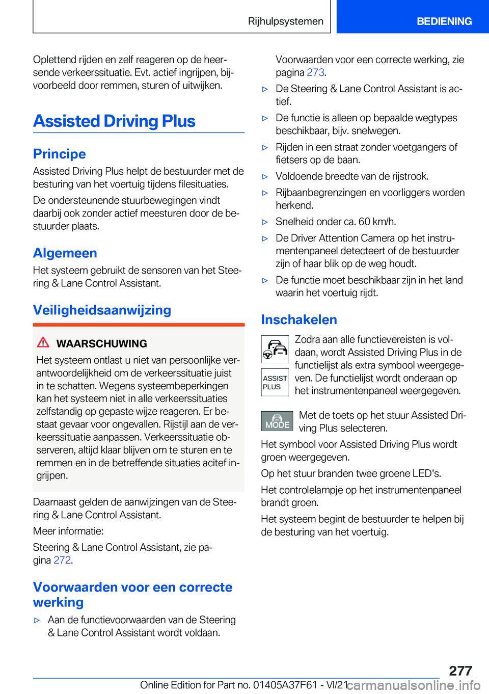 BMW M3 2022  Instructieboekjes (in Dutch) �O�p�l�e�t�t�e�n�d��r�i�j�d�e�n��e�n��z�e�l�f��r�e�a�g�e�r�e�n��o�p��d�e��h�e�e�rj�s�e�n�d�e��v�e�r�k�e�e�r�s�s�i�t�u�a�t�i�e�.��E�v�t�.��a�c�t�i�e�f��i�n�g�r�i�j�p�e�n�,��b�i�jj
�v�o�o�
