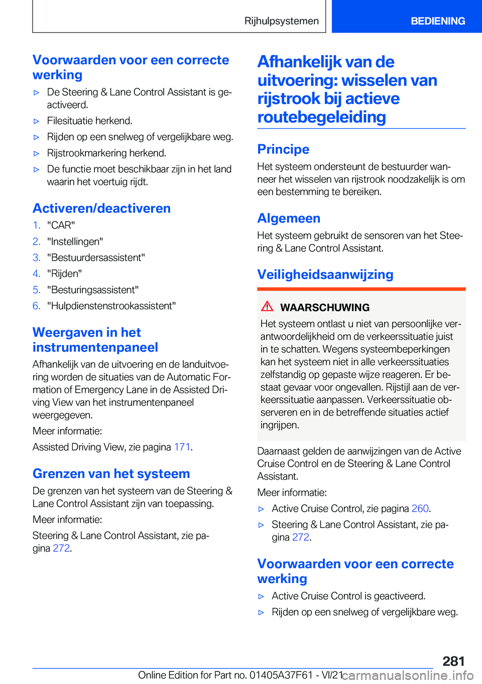 BMW M3 2022  Instructieboekjes (in Dutch) �V�o�o�r�w�a�a�r�d�e�n��v�o�o�r��e�e�n��c�o�r�r�e�c�t�e
�w�e�r�k�i�n�g'x�D�e��S�t�e�e�r�i�n�g��&��L�a�n�e��C�o�n�t�r�o�l��A�s�s�i�s�t�a�n�t��i�s��g�ej
�a�c�t�i�v�e�e�r�d�.'x�F�i�l�e