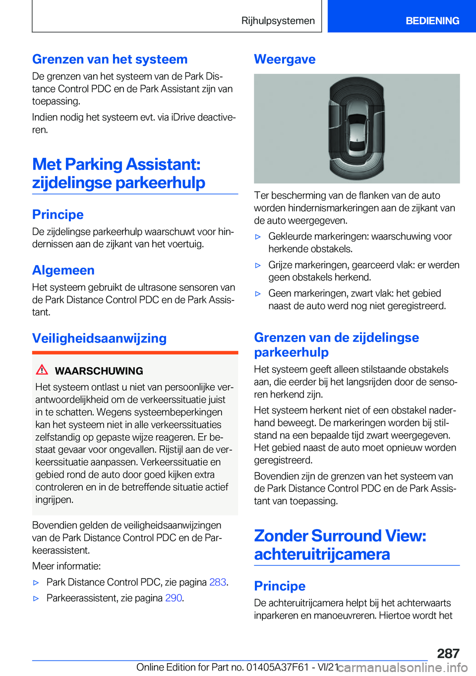 BMW M3 2022  Instructieboekjes (in Dutch) �G�r�e�n�z�e�n��v�a�n��h�e�t��s�y�s�t�e�e�m�D�e��g�r�e�n�z�e�n��v�a�n��h�e�t��s�y�s�t�e�e�m��v�a�n��d�e��P�a�r�k��D�i�sj
�t�a�n�c�e��C�o�n�t�r�o�l��P�D�C��e�n��d�e��P�a�r�k��A�s�s�i�