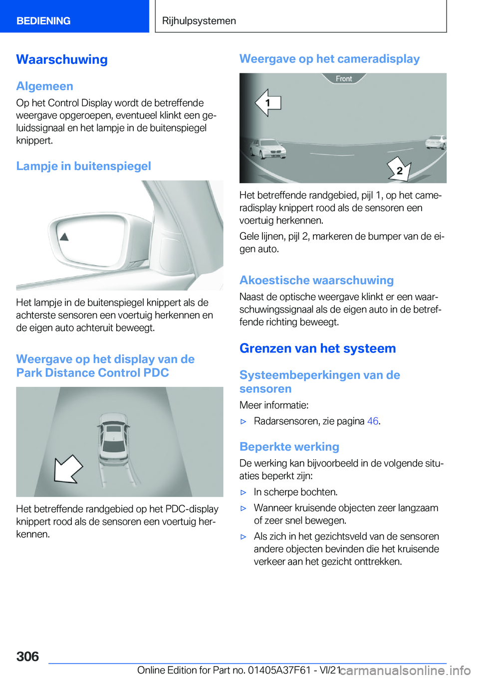 BMW M3 2022  Instructieboekjes (in Dutch) �W�a�a�r�s�c�h�u�w�i�n�g
�A�l�g�e�m�e�e�n �O�p��h�e�t��C�o�n�t�r�o�l��D�i�s�p�l�a�y��w�o�r�d�t��d�e��b�e�t�r�e�f�f�e�n�d�e
�w�e�e�r�g�a�v�e��o�p�g�e�r�o�e�p�e�n�,��e�v�e�n�t�u�e�e�l��k�l�i�n�