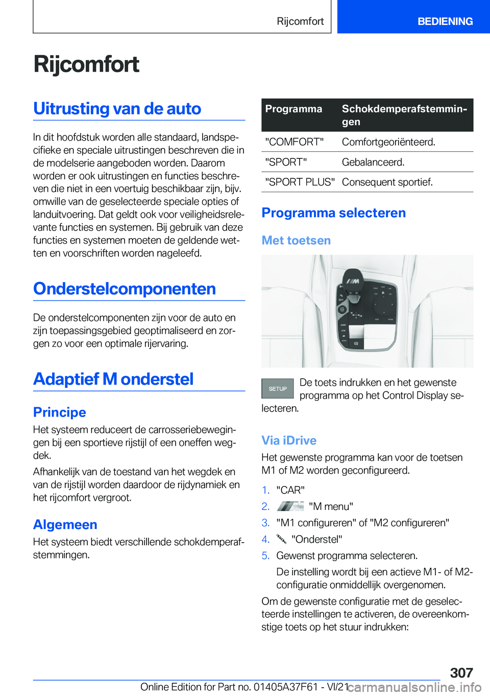 BMW M3 2022  Instructieboekjes (in Dutch) �R�i�j�c�o�m�f�o�r�t�U�i�t�r�u�s�t�i�n�g��v�a�n��d�e��a�u�t�o
�I�n��d�i�t��h�o�o�f�d�s�t�u�k��w�o�r�d�e�n��a�l�l�e��s�t�a�n�d�a�a�r�d�,��l�a�n�d�s�p�ej�c�i�f�i�e�k�e��e�n��s�p�e�c�i�a�l�e�