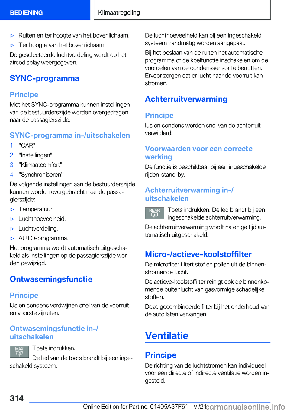 BMW M3 2022  Instructieboekjes (in Dutch) 'x�R�u�i�t�e�n��e�n��t�e�r��h�o�o�g�t�e��v�a�n��h�e�t��b�o�v�e�n�l�i�c�h�a�a�m�.'x�T�e�r��h�o�o�g�t�e��v�a�n��h�e�t��b�o�v�e�n�l�i�c�h�a�a�m�.
�D�e��g�e�s�e�l�e�c�t�e�e�r�d�e��l�u�