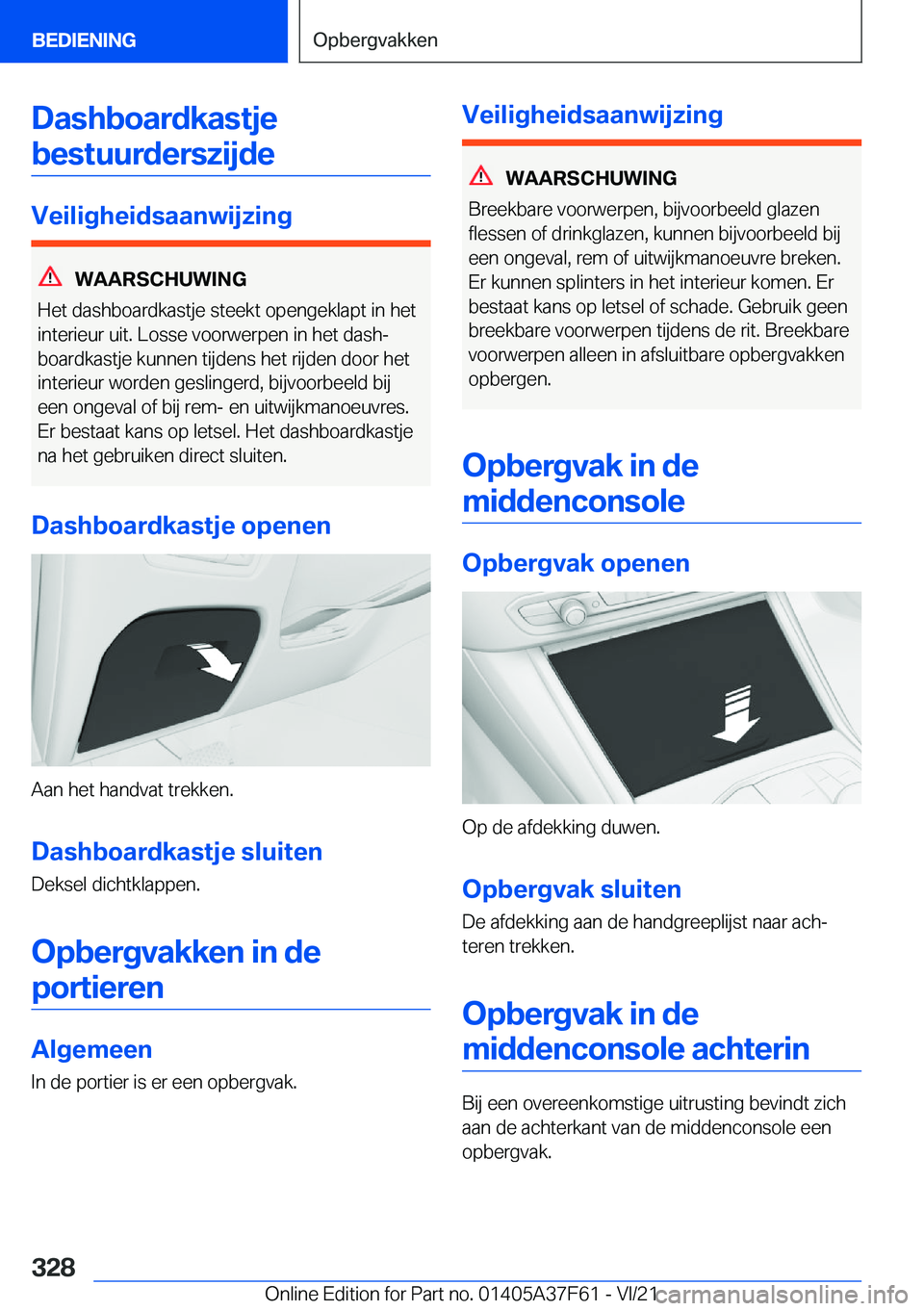 BMW M3 2022  Instructieboekjes (in Dutch) �D�a�s�h�b�o�a�r�d�k�a�s�t�j�e�b�e�s�t�u�u�r�d�e�r�s�z�i�j�d�e
�V�e�i�l�i�g�h�e�i�d�s�a�a�n�w�i�j�z�i�n�g
�W�A�A�R�S�C�H�U�W�I�N�G
�H�e�t��d�a�s�h�b�o�a�r�d�k�a�s�t�j�e��s�t�e�e�k�t��o�p�e�n�g�e�k�