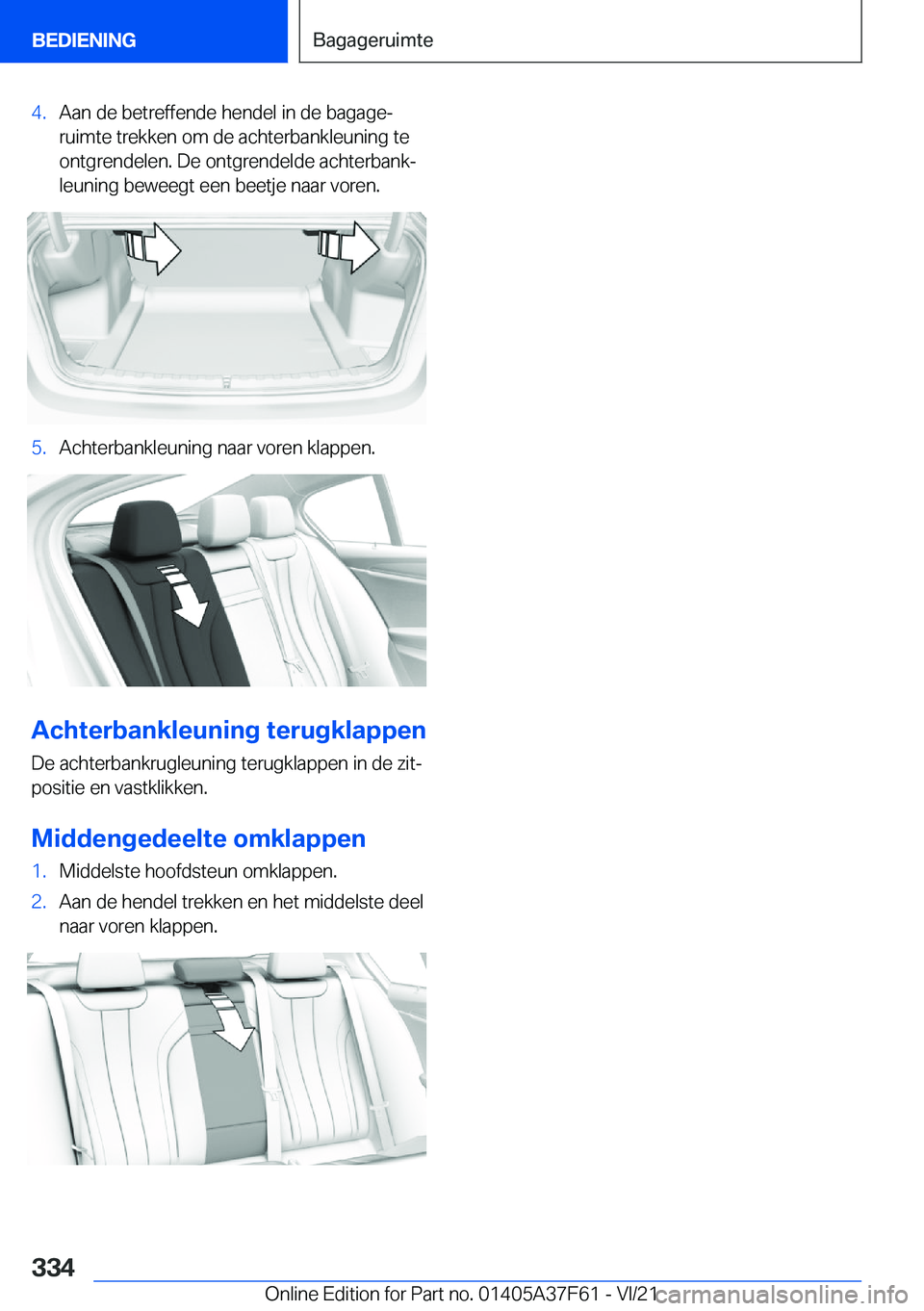 BMW M3 2022  Instructieboekjes (in Dutch) �4�.�A�a�n��d�e��b�e�t�r�e�f�f�e�n�d�e��h�e�n�d�e�l��i�n��d�e��b�a�g�a�g�ej
�r�u�i�m�t�e��t�r�e�k�k�e�n��o�m��d�e��a�c�h�t�e�r�b�a�n�k�l�e�u�n�i�n�g��t�e
�o�n�t�g�r�e�n�d�e�l�e�n�.��D�e�