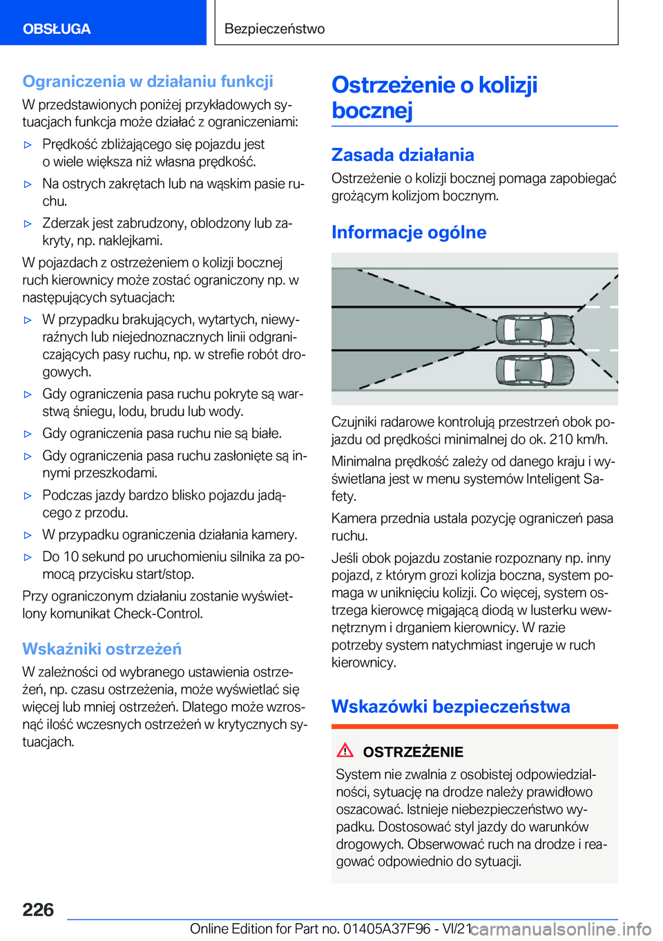 BMW M3 2022  Instrukcja obsługi (in Polish) �O�g�r�a�n�i�c�z�e�n�i�a��w��d�z�i�a�ł�a�n�i�u��f�u�n�k�c�j�i
�W��p�r�z�e�d�s�t�a�w�i�o�n�y�c�h��p�o�n�i9�e�j��p�r�z�y�k�ł�a�d�o�w�y�c�h��s�yj
�t�u�a�c�j�a�c�h��f�u�n�k�c�j�a��m�o9�e��d