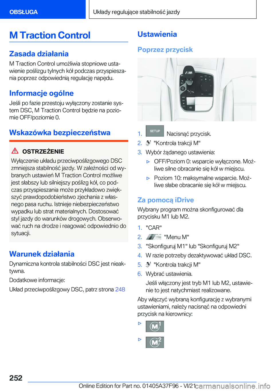 BMW M3 2022  Instrukcja obsługi (in Polish) �M��T�r�a�c�t�i�o�n��C�o�n�t�r�o�l
�Z�a�s�a�d�a��d�z�i�a�ł�a�n�i�a
�M��T�r�a�c�t�i�o�n��C�o�n�t�r�o�l��u�m�o9�l�i�w�i�a��s�t�o�p�n�i�o�w�e��u�s�t�aj
�w�i�e�n�i�e��p�o�l�i�z�g�u��t�y�l�n