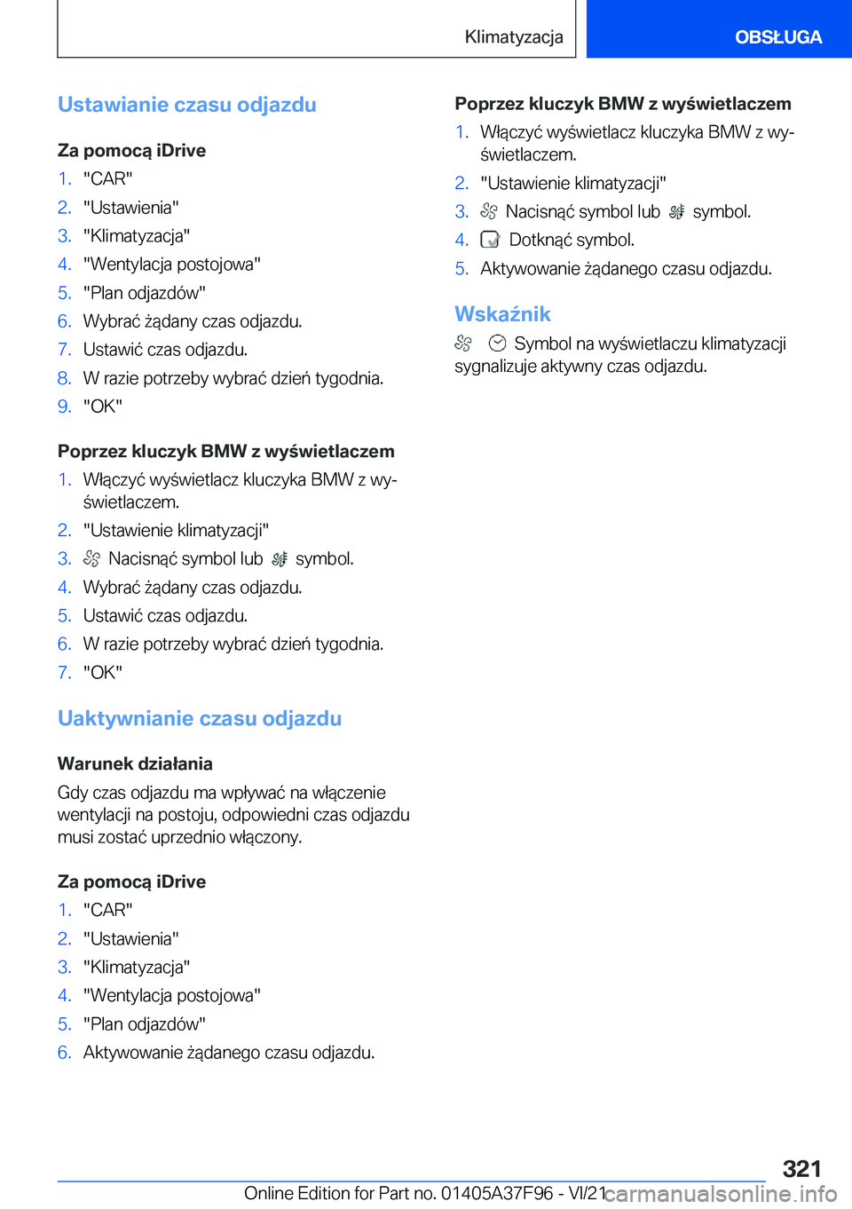 BMW M3 2022  Instrukcja obsługi (in Polish) �U�s�t�a�w�i�a�n�i�e��c�z�a�s�u��o�d�j�a�z�d�u�Z�a��p�o�m�o�c�ą��i�D�r�i�v�e�1�.��C�A�R��2�.��U�s�t�a�w�i�e�n�i�a��3�.��K�l�i�m�a�t�y�z�a�c�j�a��4�.��W�e�n�t�y�l�a�c�j�a��p�o�s�t�o�j�o�w�