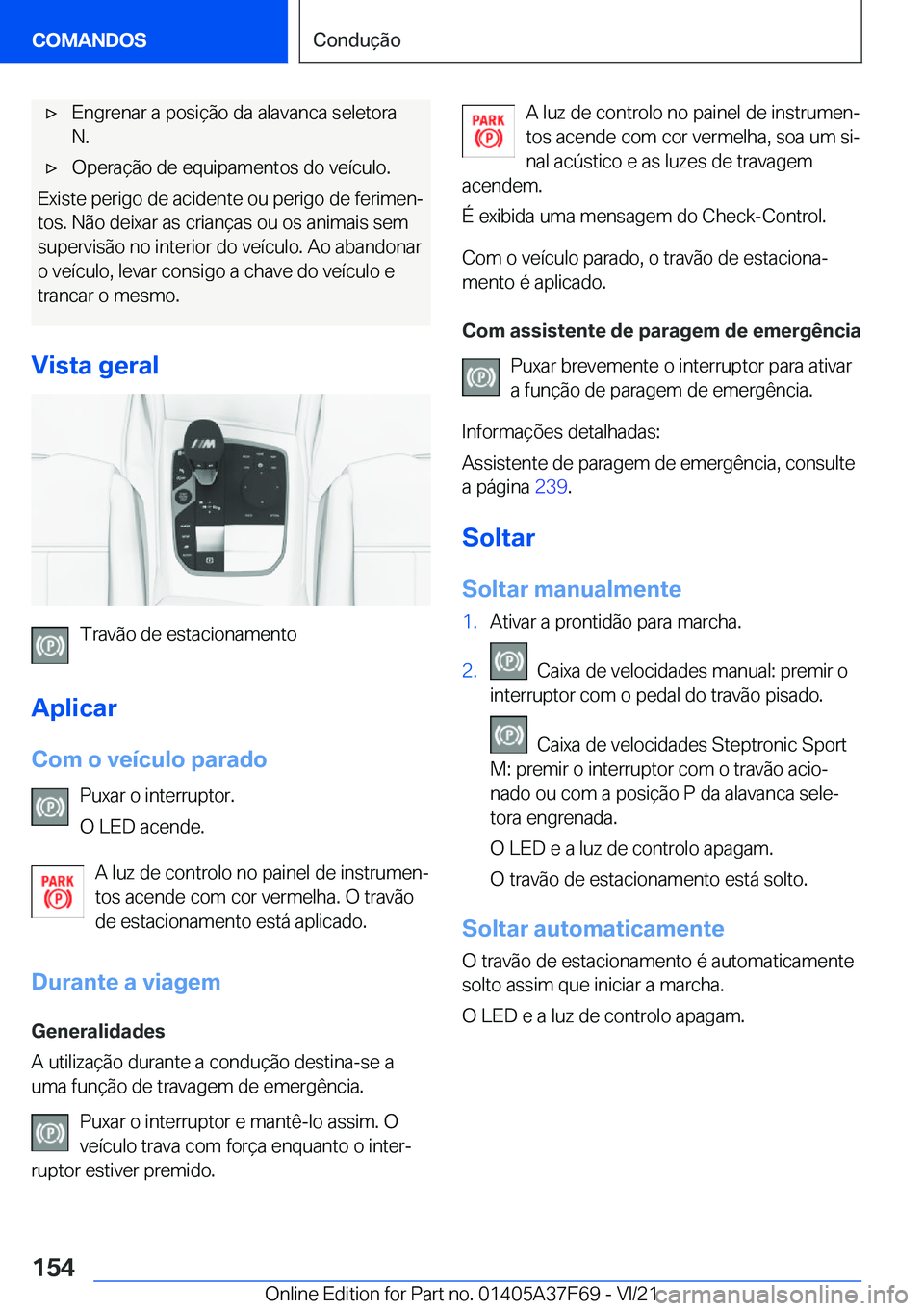 BMW M3 2022  Manual do condutor (in Portuguese) 'x�E�n�g�r�e�n�a�r��a��p�o�s�i�