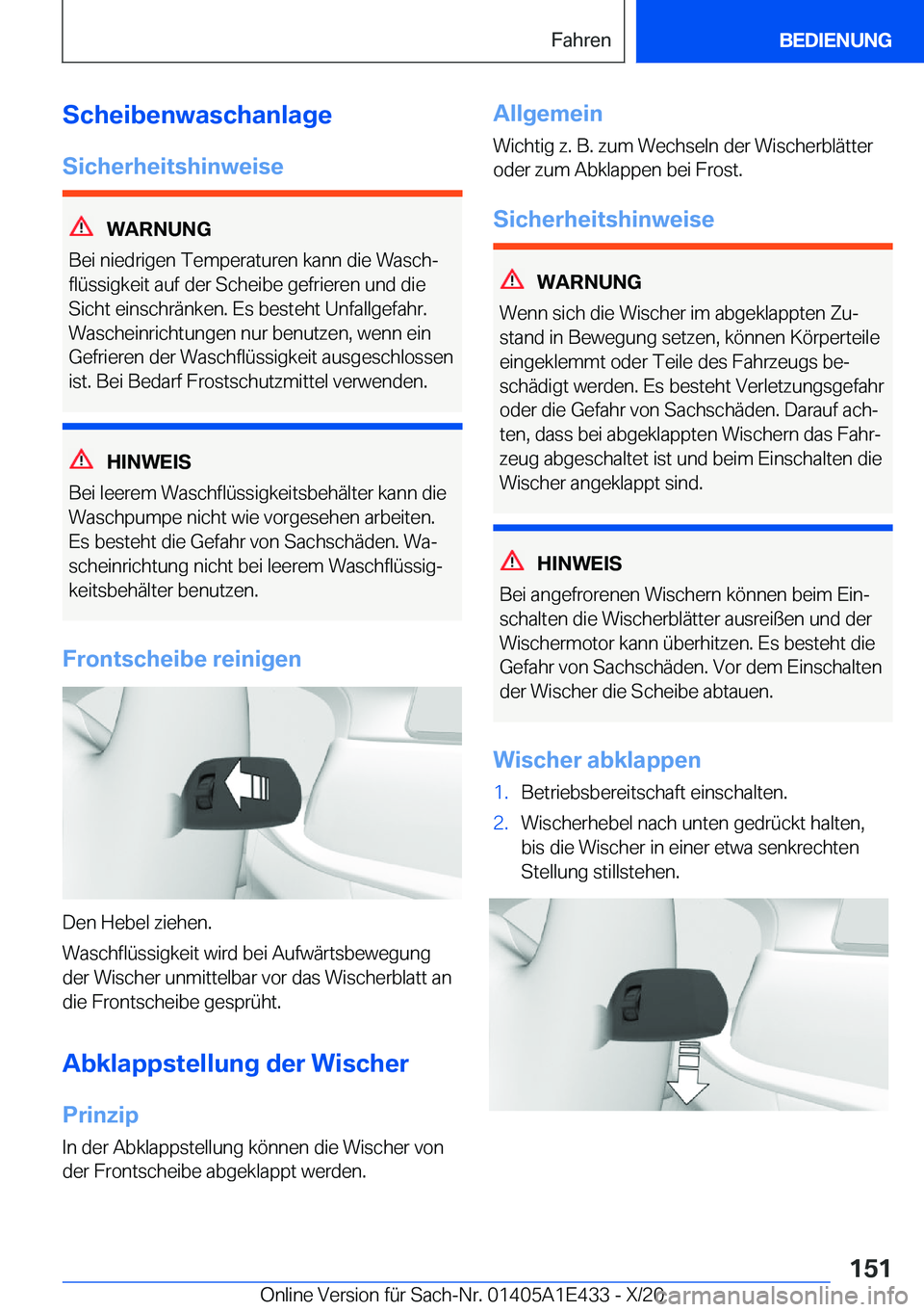 BMW M3 2021  Betriebsanleitungen (in German) �S�c�h�e�i�b�e�n�w�a�s�c�h�a�n�l�a�g�e�S�i�c�h�e�r�h�e�i�t�s�h�i�n�w�e�i�s�e
�W�A�R�N�U�N�G
�B�e�i��n�i�e�d�r�i�g�e�n��T�e�m�p�e�r�a�t�u�r�e�n��k�a�n�n��d�i�e��W�a�s�c�hj �f�l�