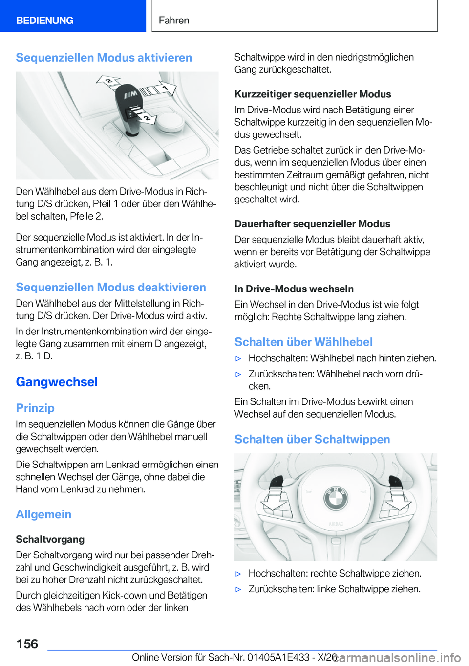 BMW M3 2021  Betriebsanleitungen (in German) �S�e�q�u�e�n�z�i�e�l�l�e�n��M�o�d�u�s��a�k�t�i�v�i�e�r�e�n
�D�e�n��W�