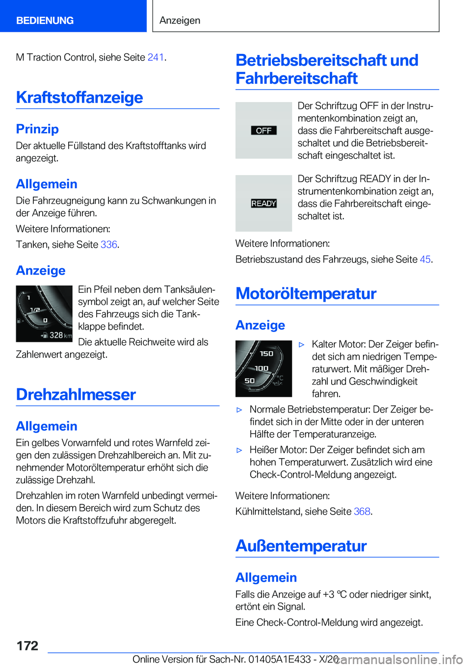 BMW M3 2021  Betriebsanleitungen (in German) �M��T�r�a�c�t�i�o�n��C�o�n�t�r�o�l�,��s�i�e�h�e��S�e�i�t�e��2�4�1�.
�K�r�a�f�t�s�t�o�f�f�a�n�z�e�i�g�e
�P�r�i�n�z�i�p
�D�e�r��a�k�t�u�e�l�l�e��F�