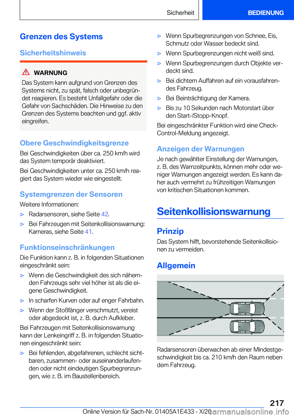 BMW M3 2021  Betriebsanleitungen (in German) �G�r�e�n�z�e�n��d�e�s��S�y�s�t�e�m�s�S�i�c�h�e�r�h�e�i�t�s�h�i�n�w�e�i�s
�W�A�R�N�U�N�G
�D�a�s��S�y�s�t�e�m��k�a�n�n��a�u�f�g�r�u�n�d��v�o�n��G�r�e�n�z�e�n��d�e�s
�S�y�s�t�e�m�s��n�i�c�h�t�,�