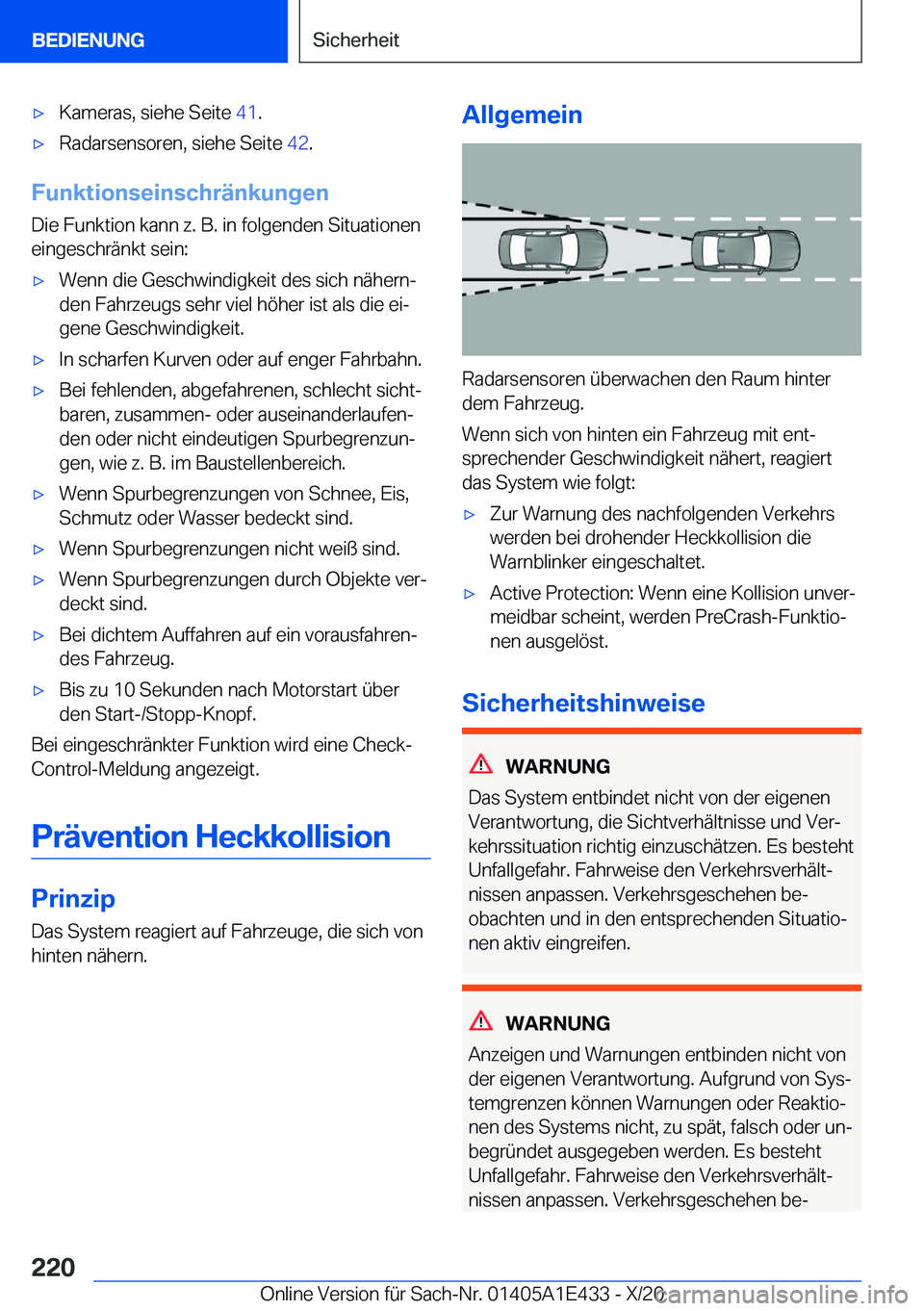 BMW M3 2021  Betriebsanleitungen (in German) 'x�K�a�m�e�r�a�s�,��s�i�e�h�e��S�e�i�t�e��4�1�.'x�R�a�d�a�r�s�e�n�s�o�r�e�n�,��s�i�e�h�e��S�e�i�t�e� �4�2�.
�F�u�n�k�t�i�o�n�s�e�i�n�s�c�h�r�