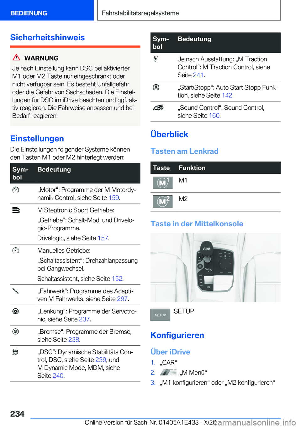 BMW M3 2021  Betriebsanleitungen (in German) �S�i�c�h�e�r�h�e�i�t�s�h�i�n�w�e�i�s
�W�A�R�N�U�N�G
�J�e��n�a�c�h��E�i�n�s�t�e�l�l�u�n�g��k�a�n�n��D�S�C��b�e�i��a�k�t�i�v�i�e�r�t�e�r �M�1��o�d�e�r��M�2��T�a�s�t�e��n�u�r��e�i�n�g�e�s�c�h�
