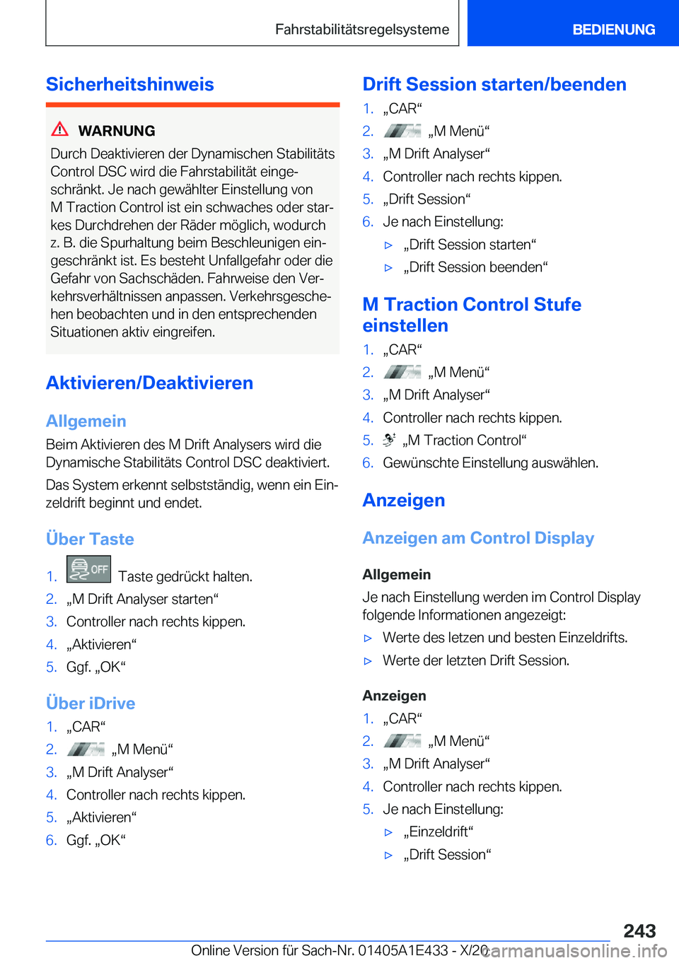 BMW M3 2021  Betriebsanleitungen (in German) �S�i�c�h�e�r�h�e�i�t�s�h�i�n�w�e�i�s
�W�A�R�N�U�N�G
�D�u�r�c�h��D�e�a�k�t�i�v�i�e�r�e�n��d�e�r��D�y�n�a�m�i�s�c�h�e�n��S�t�a�b�i�l�i�t�