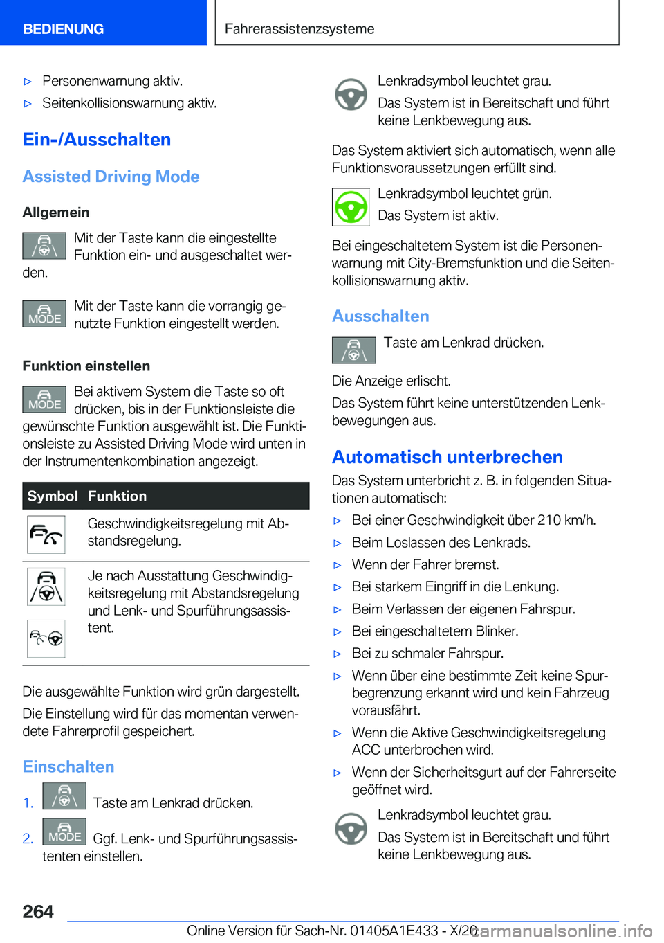 BMW M3 2021  Betriebsanleitungen (in German) 'x�P�e�r�s�o�n�e�n�w�a�r�n�u�n�g��a�k�t�i�v�.'x�S�e�i�t�e�n�k�o�l�l�i�s�i�o�n�s�w�a�r�n�u�n�g��a�k�t�i�v�.
�E�i�n�-�/�A�u�s�s�c�h�a�l�t�e�n
�A�s�s�i�s�t�e�d��D�r�i�v�i�n�g��M�o�d�e �A�l�l�