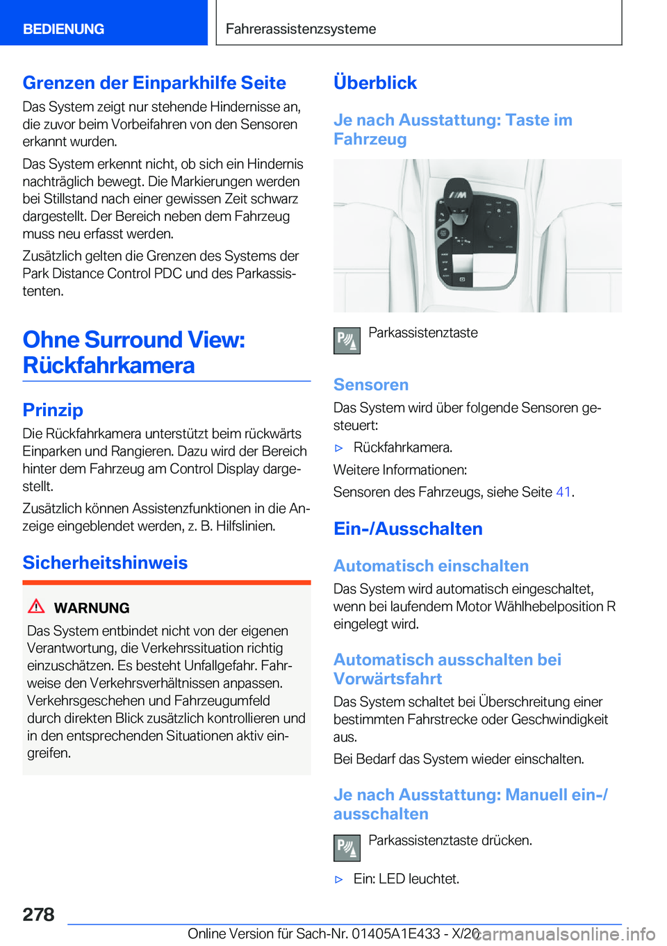 BMW M3 2021  Betriebsanleitungen (in German) �G�r�e�n�z�e�n��d�e�r��E�i�n�p�a�r�k�h�i�l�f�e��S�e�i�t�e
�D�a�s��S�y�s�t�e�m��z�e�i�g�t��n�u�r��s�t�e�h�e�n�d�e��H�i�n�d�e�r�n�i�s�s�e��a�n�, �d�i�e��z�u�v�o�r��b�e�i�m��V�o�r�b�e�i�f�a�h