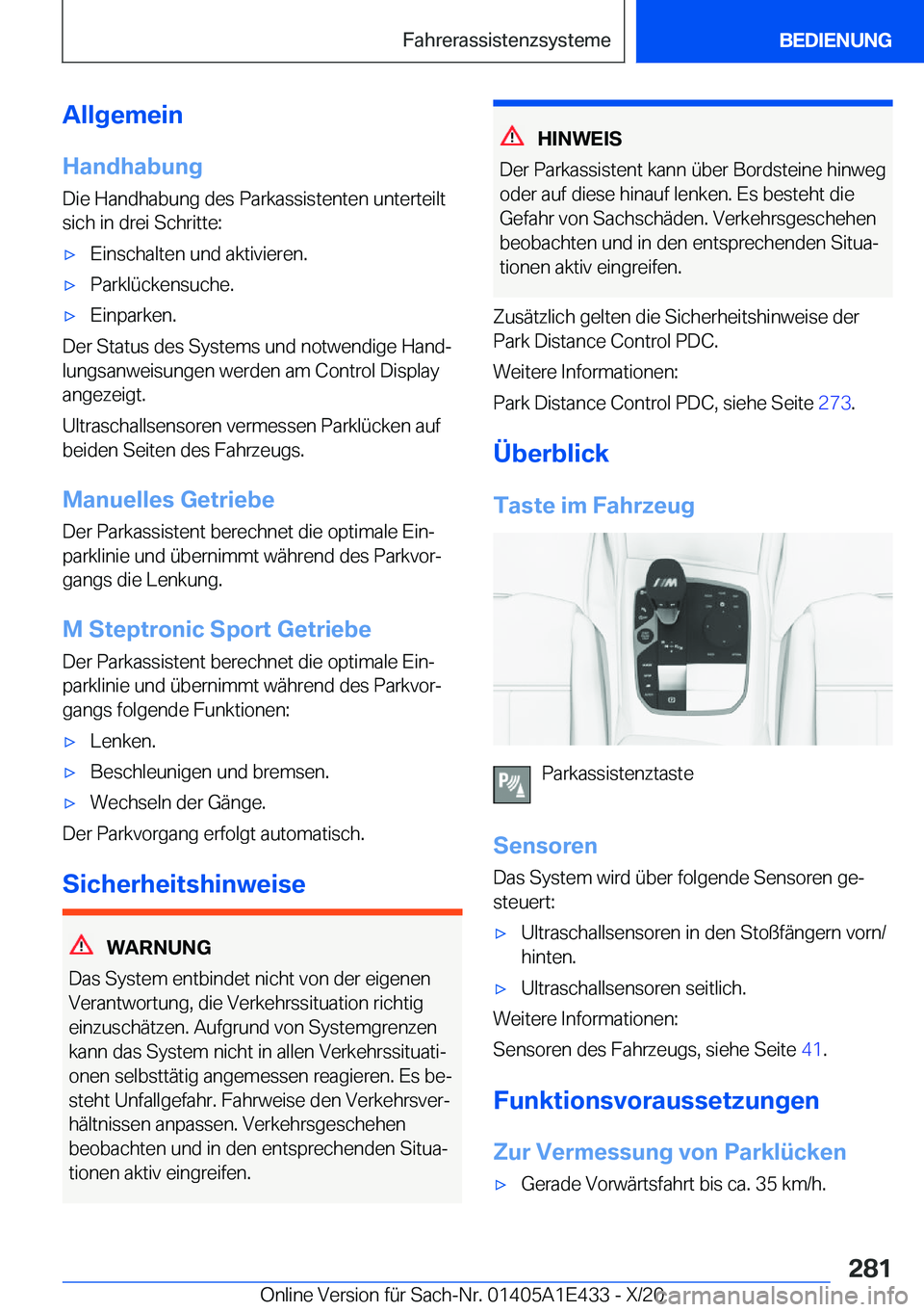BMW M3 2021  Betriebsanleitungen (in German) �A�l�l�g�e�m�e�i�n�H�a�n�d�h�a�b�u�n�g�D�i�e��H�a�n�d�h�a�b�u�n�g��d�e�s��P�a�r�k�a�s�s�i�s�t�e�n�t�e�n��u�n�t�e�r�t�e�i�l�t
�s�i�c�h��i�n��d�r�e�i��S�c�h�r�i�t�t�e�:'x�E�i�n�s�c�h�a�l�t�e�