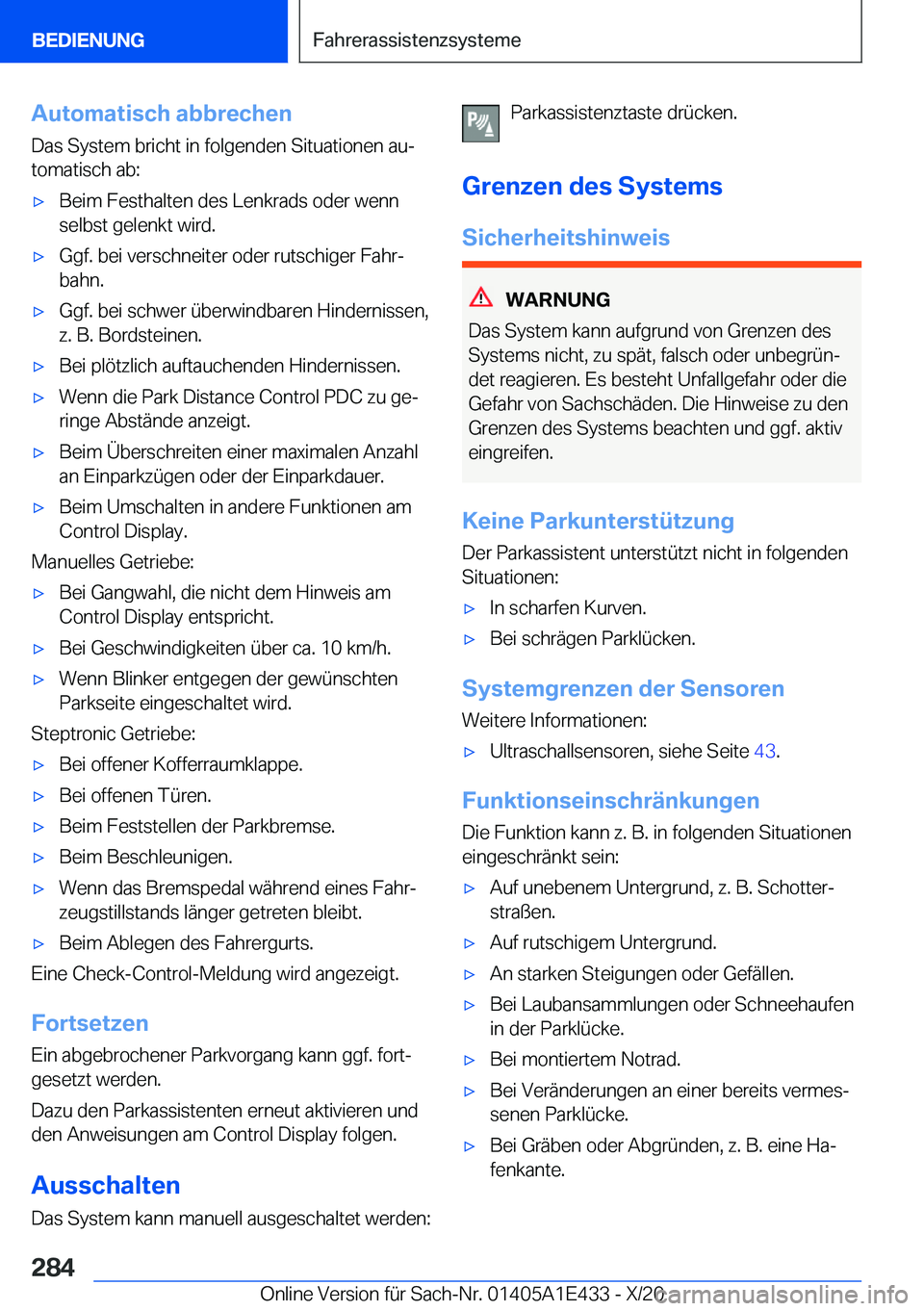 BMW M3 2021  Betriebsanleitungen (in German) �A�u�t�o�m�a�t�i�s�c�h��a�b�b�r�e�c�h�e�n�D�a�s��S�y�s�t�e�m��b�r�i�c�h�t��i�n��f�o�l�g�e�n�d�e�n��S�i�t�u�a�t�i�o�n�e�n��a�uj�t�o�m�a�t�i�s�c�h��a�b�:'x�B�e�i�m��F�e�s�t�h�a�l�t�e�n��d