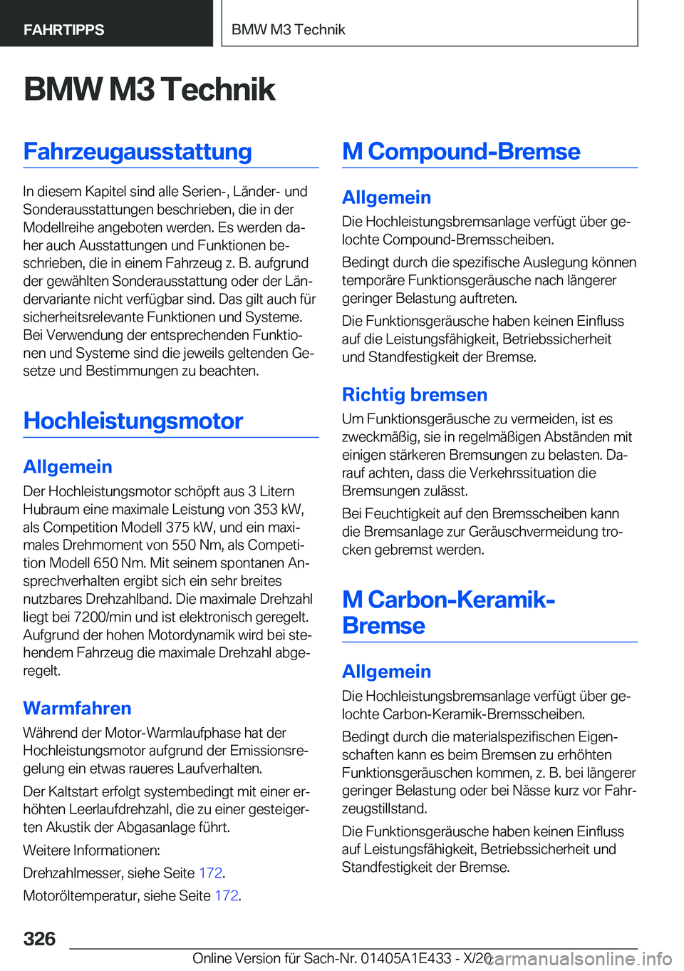 BMW M3 2021  Betriebsanleitungen (in German) �B�M�W��M�3��T�e�c�h�n�i�k�F�a�h�r�z�e�u�g�a�u�s�s�t�a�t�t�u�n�g
�I�n��d�i�e�s�e�m��K�a�p�i�t�e�l��s�i�n�d��a�l�l�e��S�e�r�i�e�n�-�,��L�