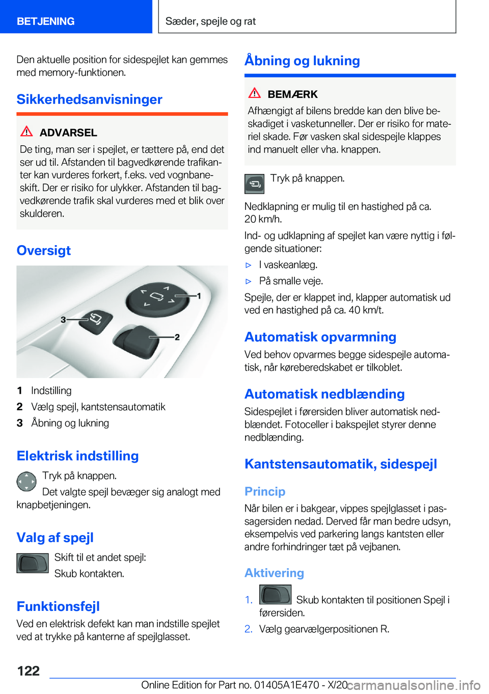 BMW M3 2021  InstruktionsbØger (in Danish) �D�e�n��a�k�t�u�e�l�l�e��p�o�s�i�t�i�o�n��f�o�r��s�i�d�e�s�p�e�j�l�e�t��k�a�n��g�e�m�m�e�s
�m�e�d��m�e�m�o�r�y�-�f�u�n�k�t�i�o�n�e�n�.
�S�i�k�k�e�r�h�e�d�s�a�n�v�i�s�n�i�n�g�e�r
�A�D�V�A�R�S�E�