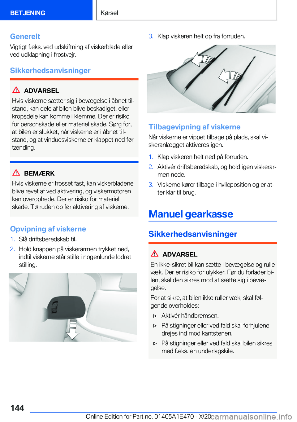 BMW M3 2021  InstruktionsbØger (in Danish) �G�e�n�e�r�e�l�t
�V�i�g�t�i�g�t��f�.�e�k�s�.��v�e�d��u�d�s�k�i�f�t�n�i�n�g��a�f��v�i�s�k�e�r�b�l�a�d�e��e�l�l�e�r
�v�e�d��u�d�k�l�a�p�n�i�n�g��i��f�r�o�s�t�v�e�j�r�.
�S�i�k�k�e�r�h�e�d�s�a�n�