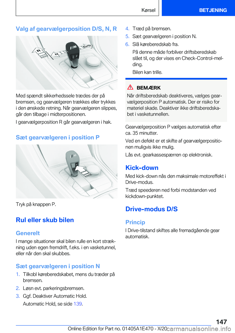 BMW M3 2021  InstruktionsbØger (in Danish) �V�a�l�g��a�f��g�e�a�r�v�æ�l�g�e�r�p�o�s�i�t�i�o�n��D�/�S�,��N�,��R
�M�e�d��s�p�æ�n�d�t��s�i�k�k�e�r�h�e�d�s�s�e�l�e��t�r�æ�d�e�s��d�e�r��p�å�b�r�e�m�s�e�n�,��o�g��g�e�a�r�v�æ�l�g�e�r
