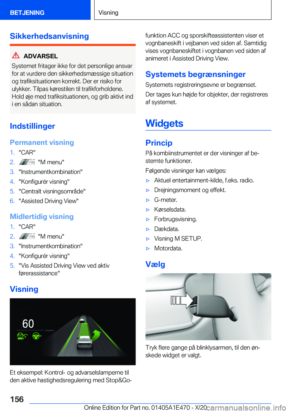 BMW M3 2021  InstruktionsbØger (in Danish) �S�i�k�k�e�r�h�e�d�s�a�n�v�i�s�n�i�n�g
�A�D�V�A�R�S�E�L
�S�y�s�t�e�m�e�t��f�r�i�t�a�g�e�r��i�k�k�e��f�o�r��d�e�t��p�e�r�s�o�n�l�i�g�e��a�n�s�v�a�r �f�o�r��a�t��v�u�r�d�e�r�e��d�e�n��s�i�k�k�