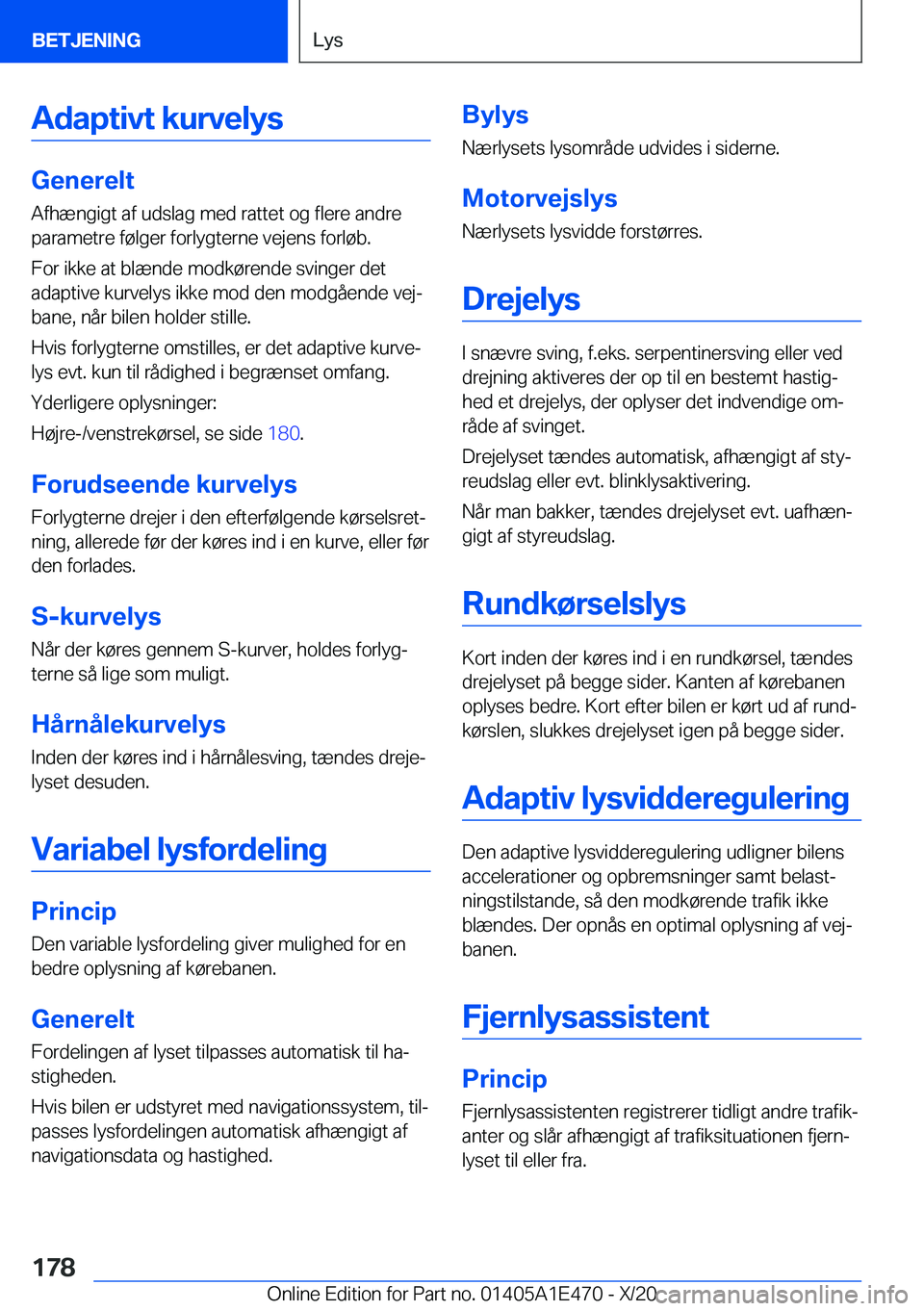 BMW M3 2021  InstruktionsbØger (in Danish) �A�d�a�p�t�i�v�t��k�u�r�v�e�l�y�s
�G�e�n�e�r�e�l�t�A�f�h�æ�n�g�i�g�t��a�f��u�d�s�l�a�g��m�e�d��r�a�t�t�e�t��o�g��f�l�e�r�e��a�n�d�r�e�p�a�r�a�m�e�t�r�e��f�