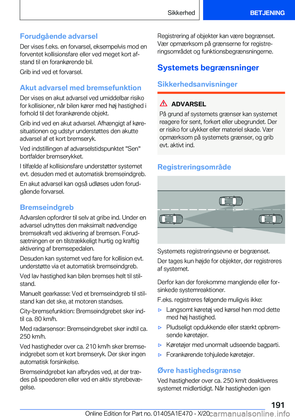 BMW M3 2021  InstruktionsbØger (in Danish) �F�o�r�u�d�g�å�e�n�d�e��a�d�v�a�r�s�e�l
�D�e�r��v�i�s�e�s��f�.�e�k�s�.��e�n��f�o�r�v�a�r�s�e�l�,��e�k�s�e�m�p�e�l�v�i�s��m�o�d��e�n
�f�o�r�v�e�n�t�e�t��k�o�l�l�i�s�i�o�n�s�f�a�r�e��e�l�l�e�