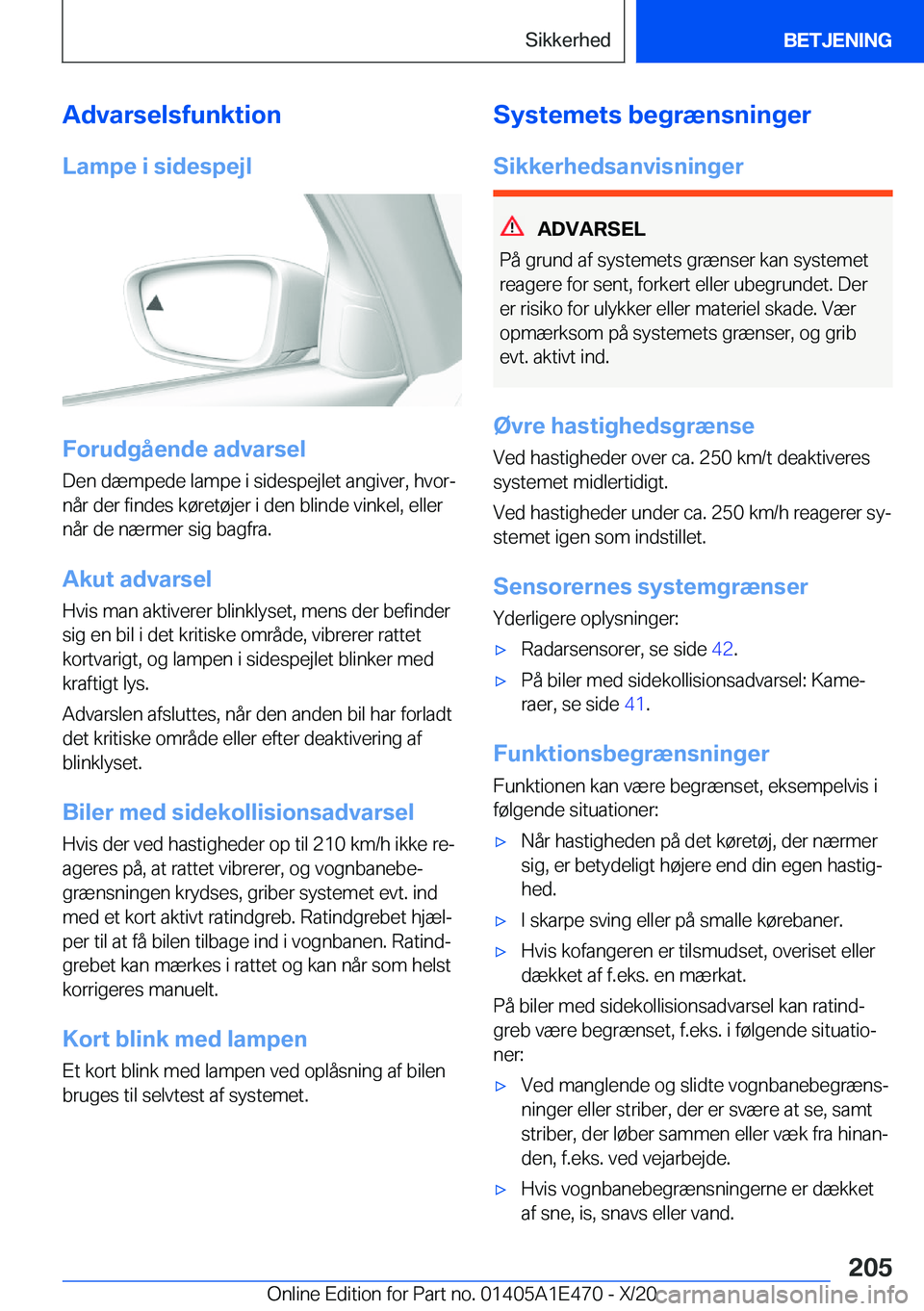 BMW M3 2021  InstruktionsbØger (in Danish) �A�d�v�a�r�s�e�l�s�f�u�n�k�t�i�o�n�L�a�m�p�e��i��s�i�d�e�s�p�e�j�l
�F�o�r�u�d�g�å�e�n�d�e��a�d�v�a�r�s�e�l
�D�e�n��d�æ�m�p�e�d�e��l�a�m�p�e��i��s�i�d�e�s�p�e�j�l�e�t��a�n�g�i�v�e�r�,��h�v�o