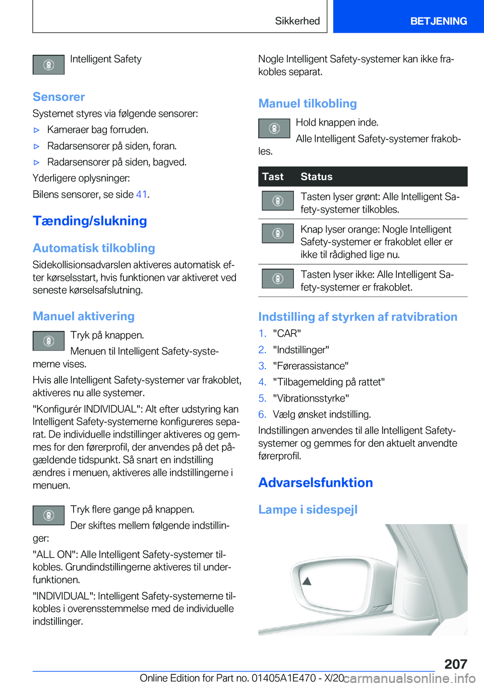 BMW M3 2021  InstruktionsbØger (in Danish) �I�n�t�e�l�l�i�g�e�n�t��S�a�f�e�t�y
�S�e�n�s�o�r�e�r
�S�y�s�t�e�m�e�t��s�t�y�r�e�s��v�i�a��f�