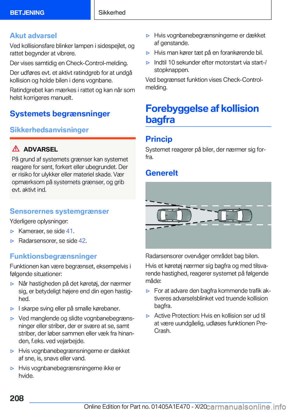 BMW M3 2021  InstruktionsbØger (in Danish) �A�k�u�t��a�d�v�a�r�s�e�l
�V�e�d��k�o�l�l�i�s�i�o�n�s�f�a�r�e��b�l�i�n�k�e�r��l�a�m�p�e�n��i��s�i�d�e�s�p�e�j�l�e�t�,��o�g
�r�a�t�t�e�t��b�e�g�y�n�d�e�r��a�t��v�i�b�r�e�r�e�.
�D�e�r��v�i�s�