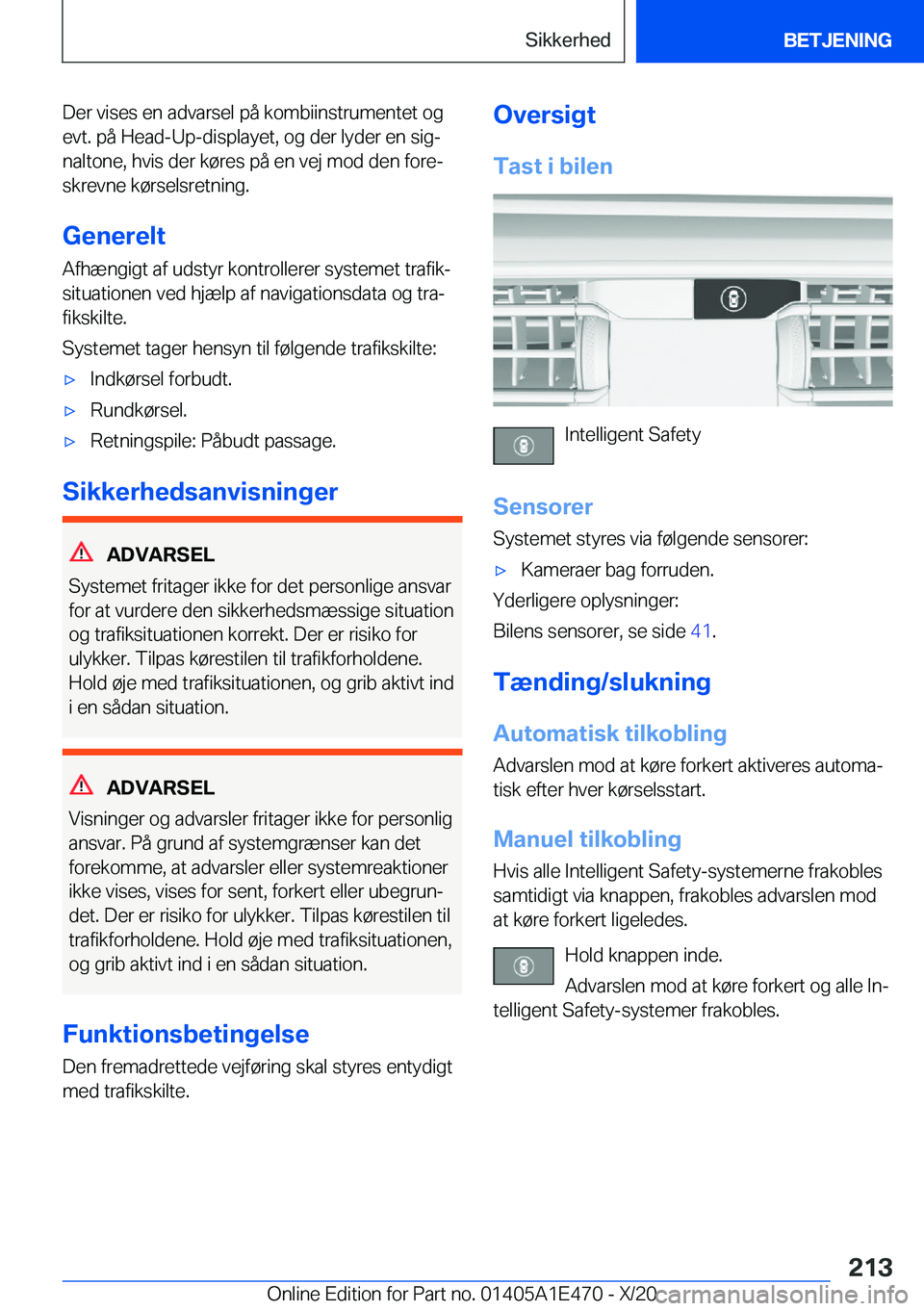 BMW M3 2021  InstruktionsbØger (in Danish) �D�e�r��v�i�s�e�s��e�n��a�d�v�a�r�s�e�l��p�å��k�o�m�b�i�i�n�s�t�r�u�m�e�n�t�e�t��o�g�e�v�t�.��p�å��H�e�a�d�-�U�p�-�d�i�s�p�l�a�y�e�t�,��o�g��d�e�r��l�y�d�e�r��e�n��s�i�gj
�n�a�l�t�o�n�