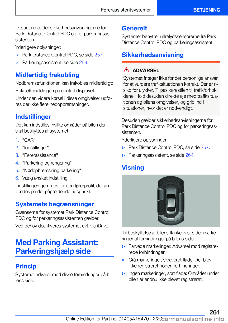 BMW M3 2021  InstruktionsbØger (in Danish) �D�e�s�u�d�e�n��g�æ�l�d�e�r��s�i�k�k�e�r�h�e�d�s�a�n�v�i�s�n�i�n�g�e�r�n�e��f�o�r�P�a�r�k��D�i�s�t�a�n�c�e��C�o�n�t�r�o�l��P�D�C��o�g��f�o�r��p�a�r�k�e�r�i�n�g�s�a�sj�s�i�s�t�e�n�t�e�n�.
�Y
