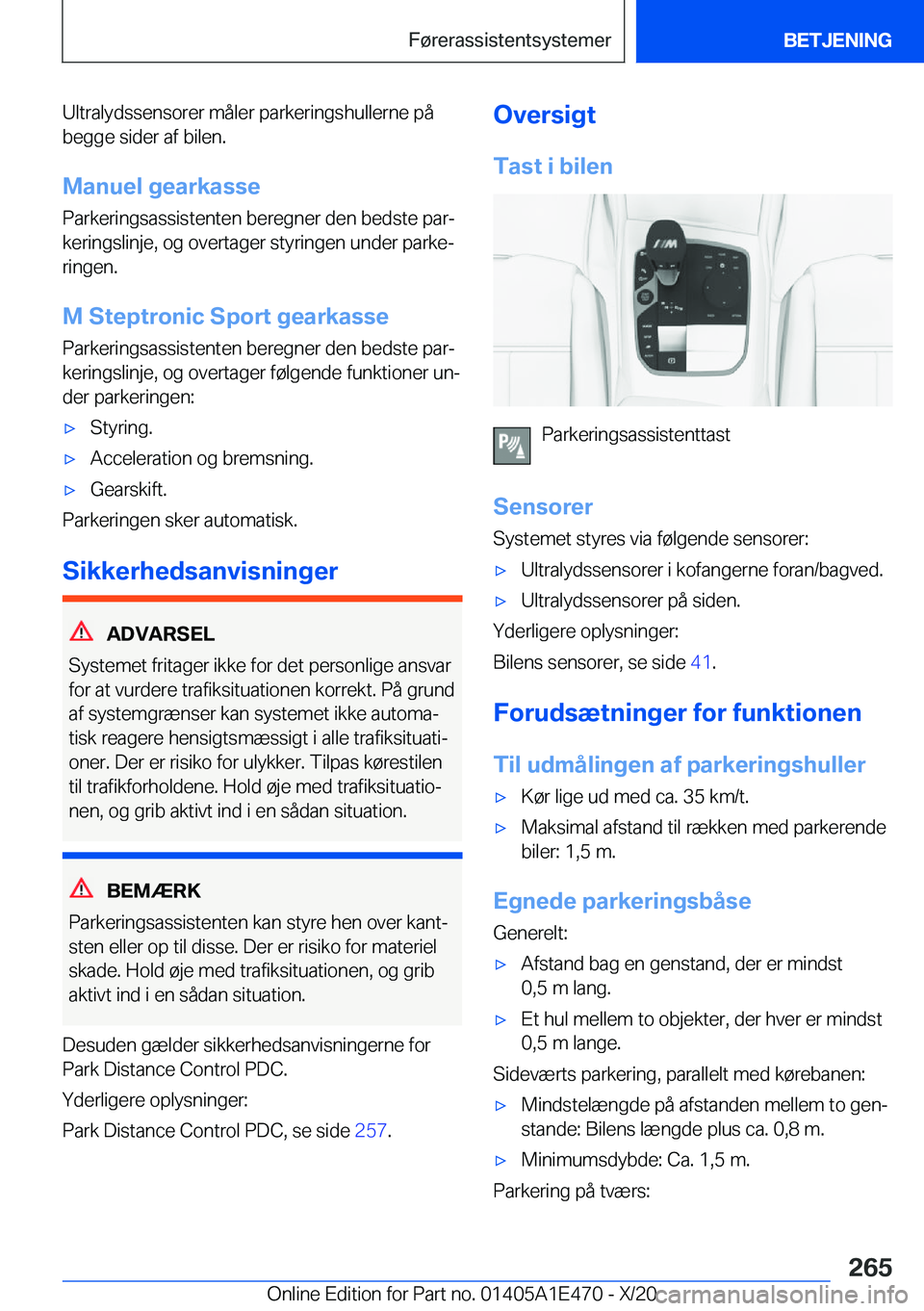 BMW M3 2021  InstruktionsbØger (in Danish) �U�l�t�r�a�l�y�d�s�s�e�n�s�o�r�e�r��m�å�l�e�r��p�a�r�k�e�r�i�n�g�s�h�u�l�l�e�r�n�e��p�å
�b�e�g�g�e��s�i�d�e�r��a�f��b�i�l�e�n�.
�M�a�n�u�e�l��g�e�a�r�k�a�s�s�e
�P�a�r�k�e�r�i�n�g�s�a�s�s�i�s�