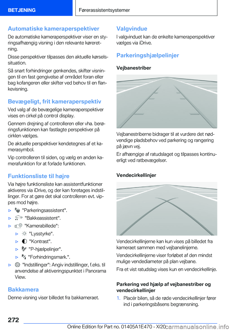 BMW M3 2021  InstruktionsbØger (in Danish) �A�u�t�o�m�a�t�i�s�k�e��k�a�m�e�r�a�p�e�r�s�p�e�k�t�i�v�e�r�D�e��a�u�t�o�m�a�t�i�s�k�e��k�a�m�e�r�a�p�e�r�s�p�e�k�t�i�v�e�r��v�i�s�e�r��e�n��s�t�yj�r�i�n�g�s�a�f�h�æ�n�g�i�g��v�i�s�n�i�n�g��