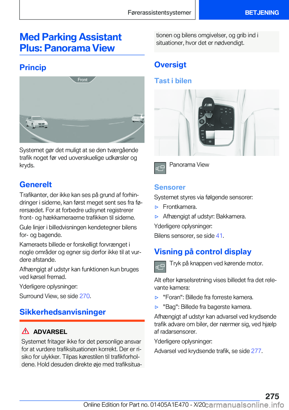 BMW M3 2021  InstruktionsbØger (in Danish) �M�e�d��P�a�r�k�i�n�g��A�s�s�i�s�t�a�n�t�P�l�u�s�:��P�a�n�o�r�a�m�a��V�i�e�w
�P�r�i�n�c�i�p
�S�y�s�t�e�m�e�t��g�