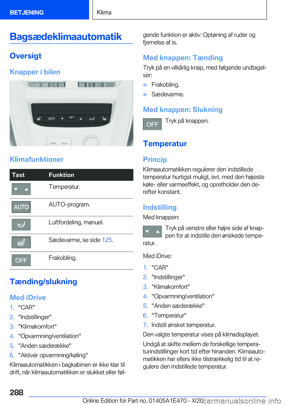 BMW M3 2021  InstruktionsbØger (in Danish) �B�a�g�s�æ�d�e�k�l�i�m�a�a�u�t�o�m�a�t�i�k
�O�v�e�r�s�i�g�t�K�n�a�p�p�e�r��i��b�i�l�e�n
�K�l�i�m�a�f�u�n�k�t�i�o�n�e�r
�T�a�s�t�F�u�n�k�t�i�o�n�T�e�m�p�e�r�a�t�u�r�.�A�U�T�O�-�p�r�o�g�r�a�m�.�L�u�f
