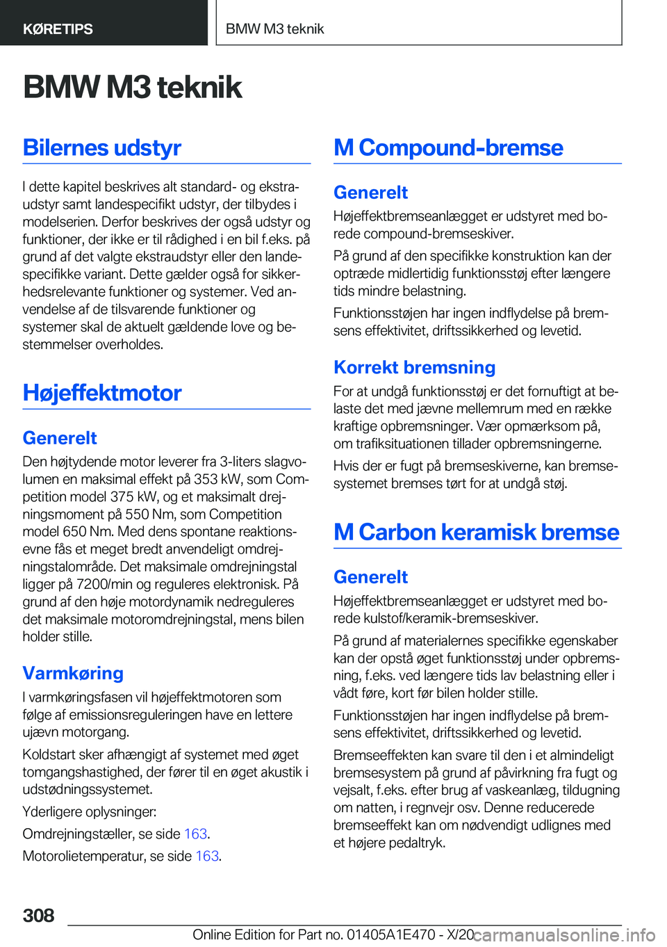 BMW M3 2021  InstruktionsbØger (in Danish) �B�M�W��M�3��t�e�k�n�i�k�B�i�l�e�r�n�e�s��u�d�s�t�y�r
�I��d�e�t�t�e��k�a�p�i�t�e�l��b�e�s�k�r�i�v�e�s��a�l�t��s�t�a�n�d�a�r�d�-��o�g��e�k�s�t�r�aj
�u�d�s�t�y�r��s�a�m�t��l�a�n�d�e�s�p�e�c