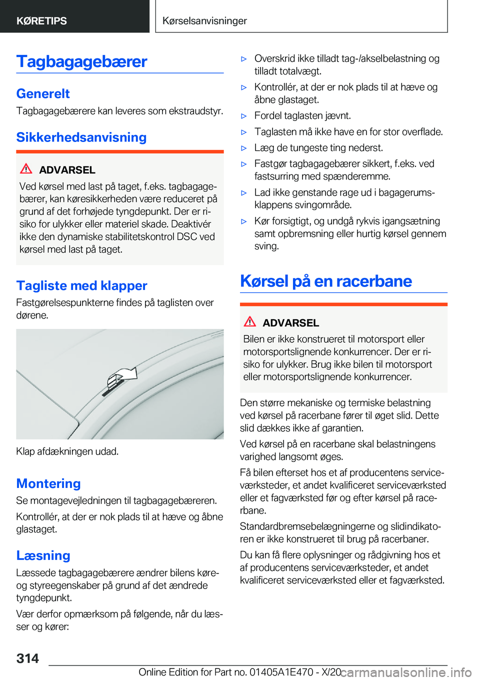 BMW M3 2021  InstruktionsbØger (in Danish) �T�a�g�b�a�g�a�g�e�b�æ�r�e�r
�G�e�n�e�r�e�l�t�T�a�g�b�a�g�a�g�e�b�æ�r�e�r�e��k�a�n��l�e�v�e�r�e�s��s�o�m��e�k�s�t�r�a�u�d�s�t�y�r�.
�S�i�k�k�e�r�h�e�d�s�a�n�v�i�s�n�i�n�g
�A�D�V�A�R�S�E�L
�V�e�d