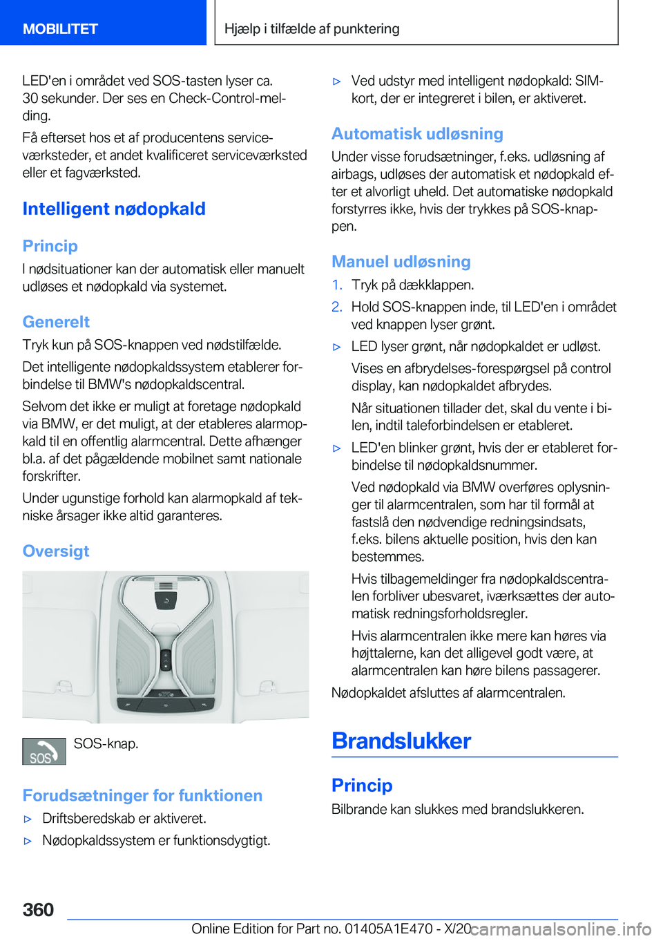 BMW M3 2021  InstruktionsbØger (in Danish) �L�E�D�'�e�n��i��o�m�r�å�d�e�t��v�e�d��S�O�S�-�t�a�s�t�e�n��l�y�s�e�r��c�a�.
�3�0��s�e�k�u�n�d�e�r�.��D�e�r��s�e�s��e�n��C�h�e�c�k�-�C�o�n�t�r�o�l�-�m�e�lj
�d�i�n�g�.
�F�å��e�f�t�e�