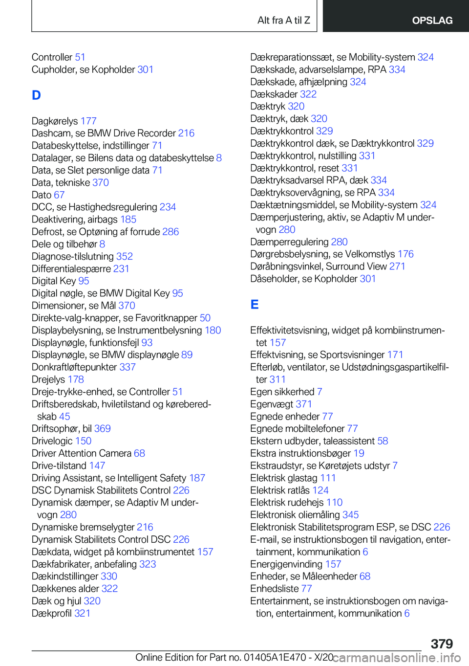 BMW M3 2021  InstruktionsbØger (in Danish) �C�o�n�t�r�o�l�l�e�r��5�1�
�C�u�p�h�o�l�d�e�r�,��s�e��K�o�p�h�o�l�d�e�r� �3�0�1�
�D
�D�a�g�k�