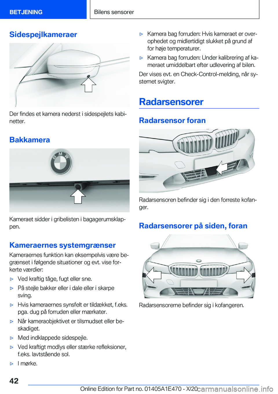 BMW M3 2021  InstruktionsbØger (in Danish) �S�i�d�e�s�p�e�j�l�k�a�m�e�r�a�e�r
�D�e�r��f�i�n�d�e�s��e�t��k�a�m�e�r�a��n�e�d�e�r�s�t��i��s�i�d�e�s�p�e�j�l�e�t�s��k�a�b�ij
�n�e�t�t�e�r�.
�B�a�k�k�a�m�e�r�a
�K�a�m�e�r�a�e�t��s�i�d�d�e�r�