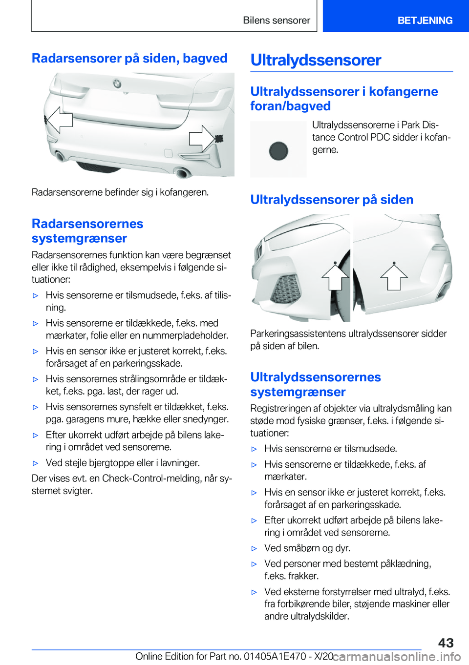 BMW M3 2021  InstruktionsbØger (in Danish) �R�a�d�a�r�s�e�n�s�o�r�e�r��p�å��s�i�d�e�n�,��b�a�g�v�e�d
�R�a�d�a�r�s�e�n�s�o�r�e�r�n�e��b�e�f�i�n�d�e�r��s�i�g��i��k�o�f�a�n�g�e�r�e�n�.
�R�a�d�a�r�s�e�n�s�o�r�e�r�n�e�s
�s�y�s�t�e�m�g�r�æ�