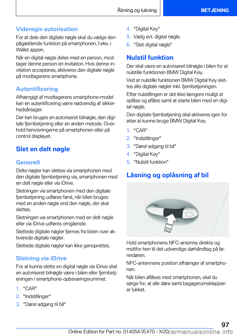 BMW M3 2021  InstruktionsbØger (in Danish) �V�i�d�e�r�e�g�i�v��a�u�t�o�r�i�s�a�t�i�o�n
�F�o�r��a�t��d�e�l�e��d�e�n��d�i�g�i�t�a�l�e��n�